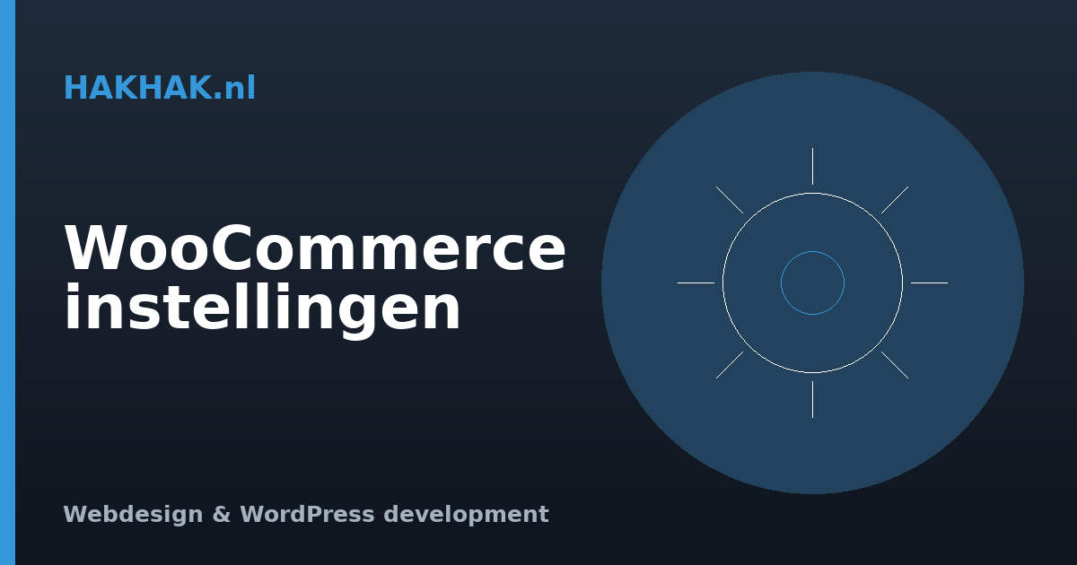 De belangrijkste WooCommerce-instellingen voor een nieuwe webshop